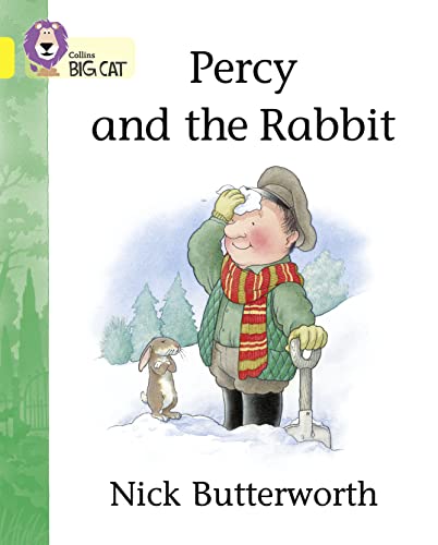 Percy and the Rabbit: A story by Nick Butterworth featuring characters from the well-loved Percy the Park Keeper series. (Collins Big Cat) von Collins